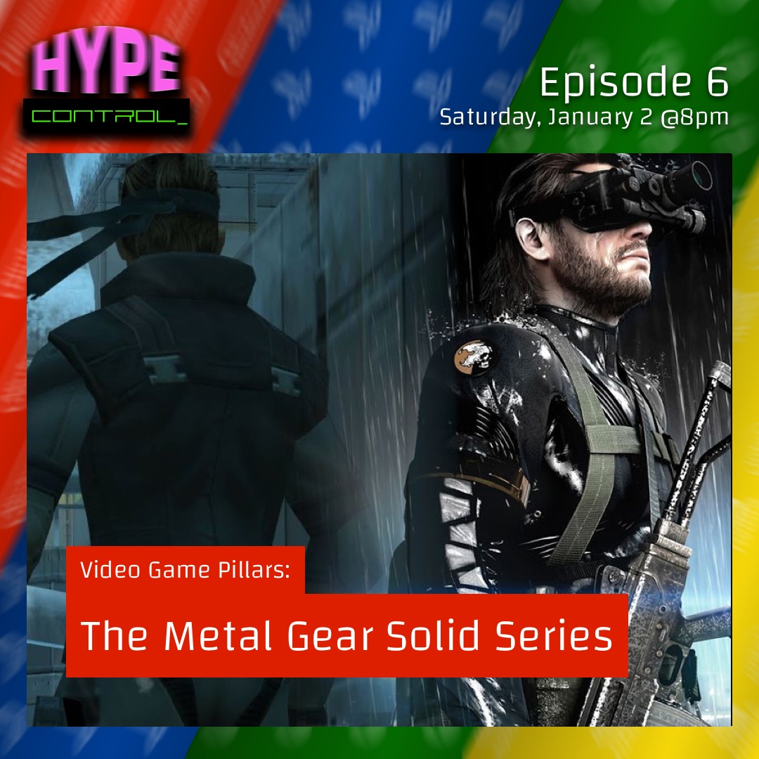 Ep. 6 - Celebrating the Metal Gear Franchise