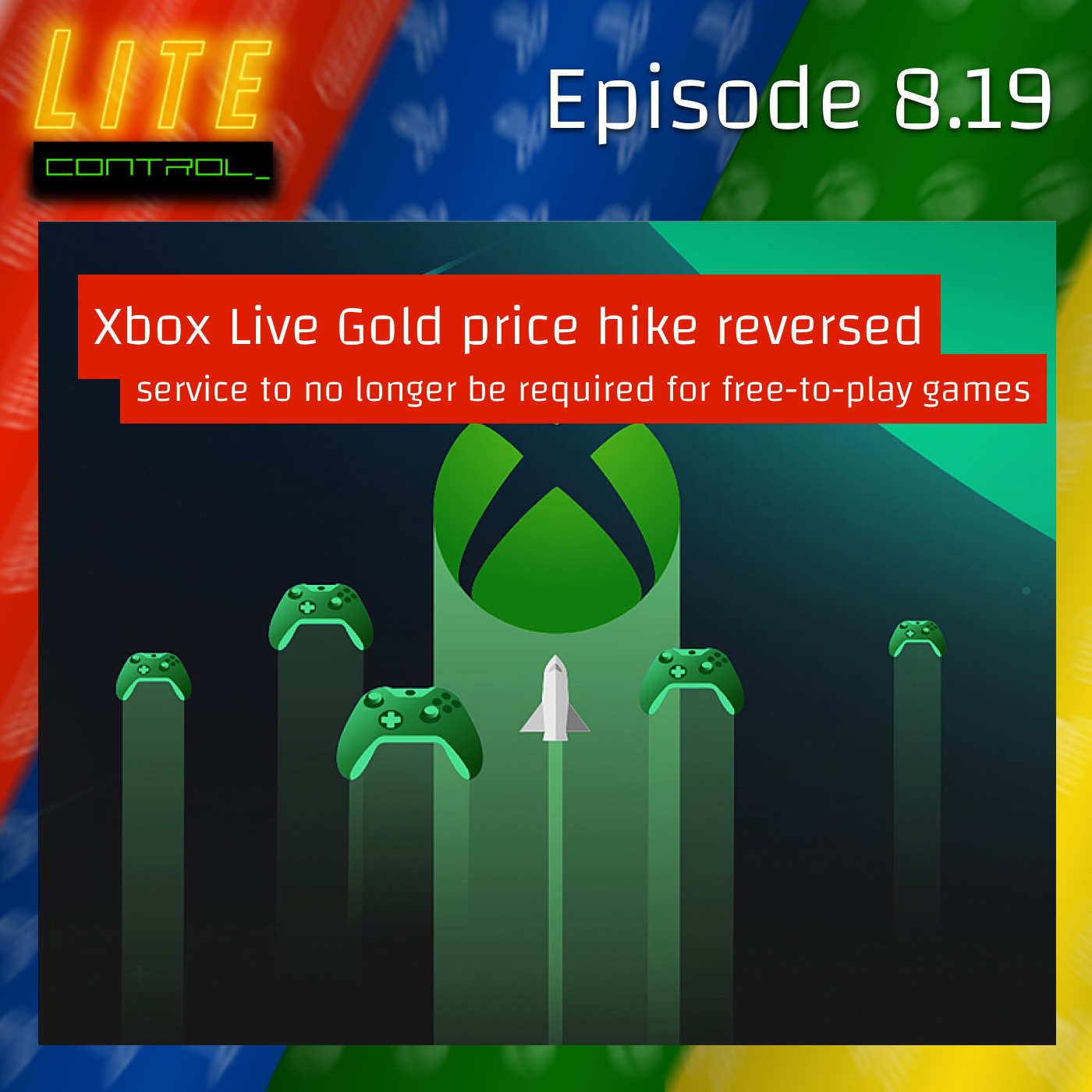 Lite Control 8.19 - Xbox Live Gold Price Hike Backfires Bigtime
