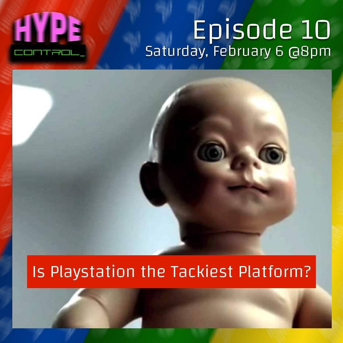Ep. 10 - Is the Playstation the Tackiest Gaming Platform?