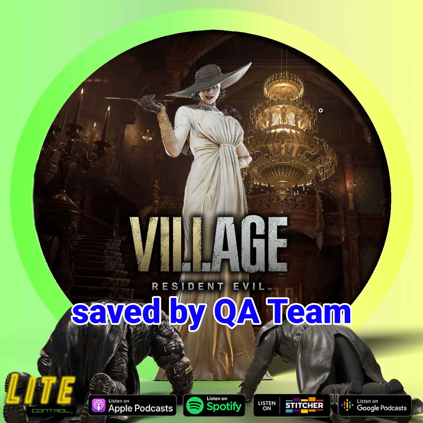 Lite Control 115 - Resident Evil 8 Village Might've Been Saved By QA Team
