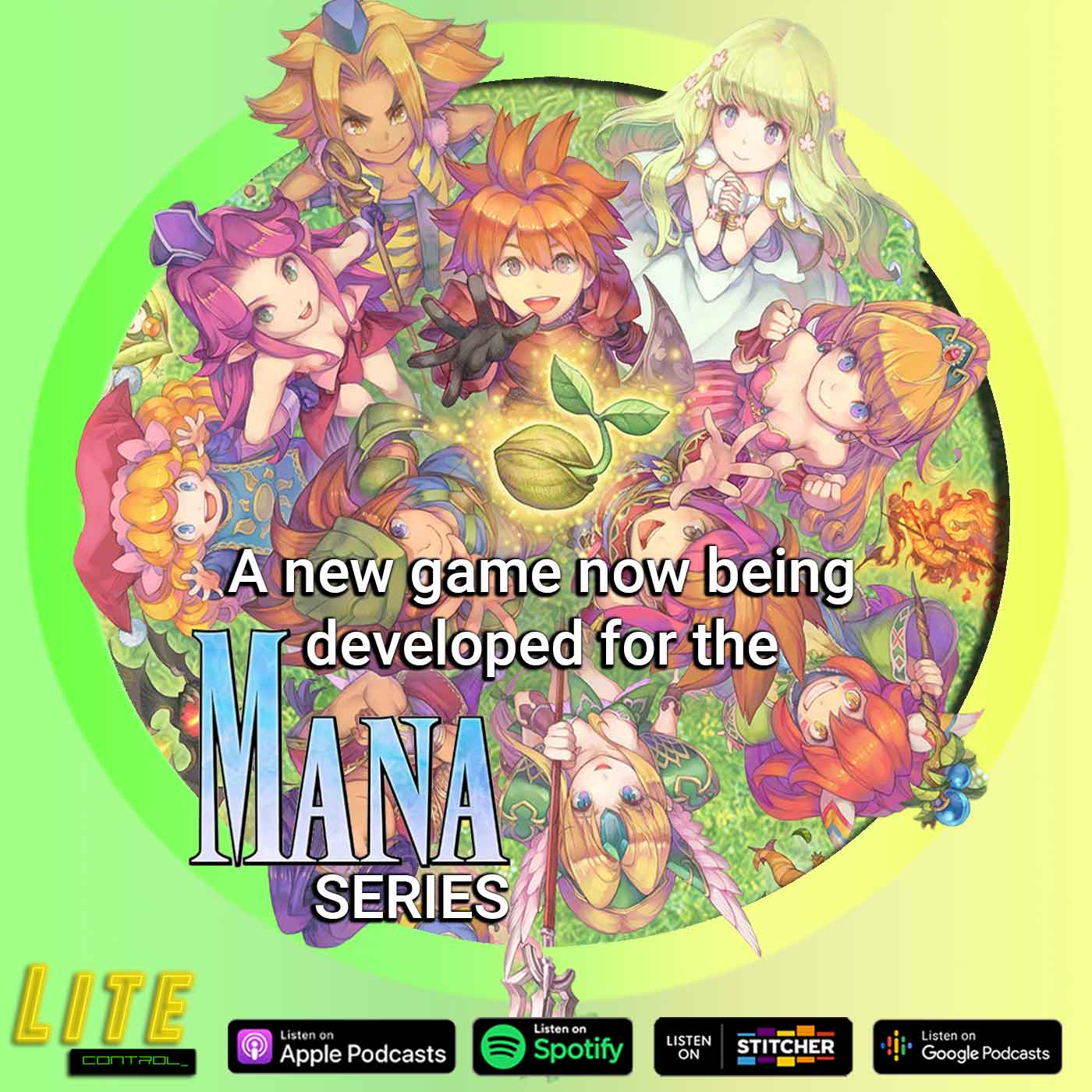 Lite Control 136 - A New Game in the Mana Franchise is Under Development
