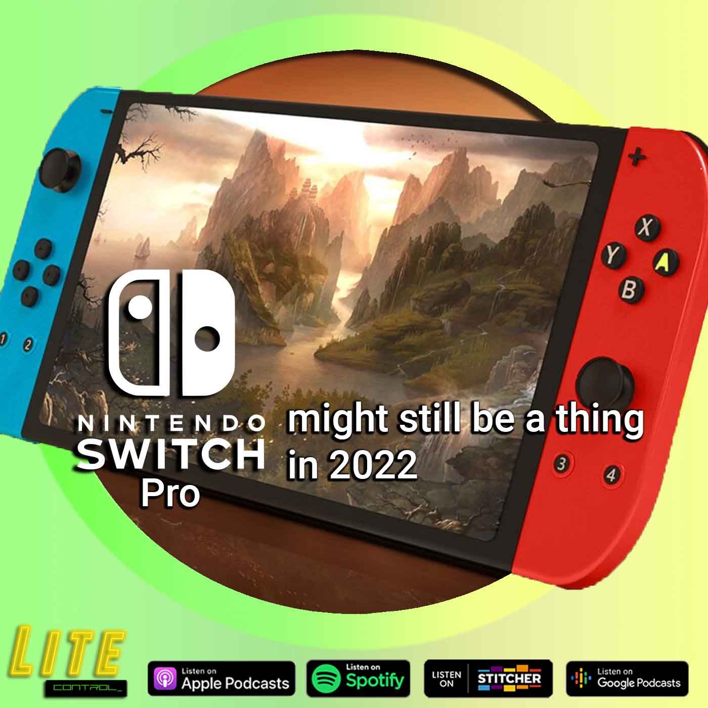 Lite Control 143 - Despite the OLED Model, The Switch Pro May Still Push Through in 2022