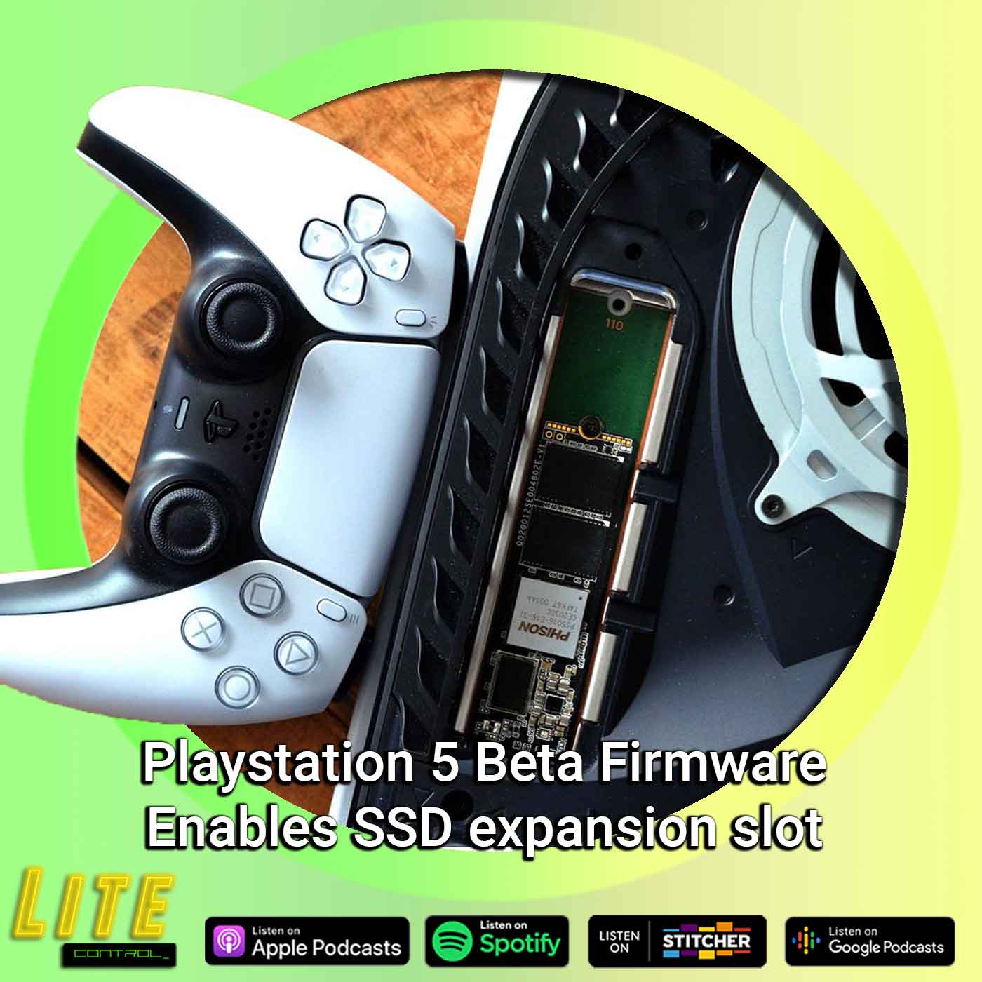 Lite Control 156 - PS5 Beta Firmware Features Enabling of Internal SSD Slot