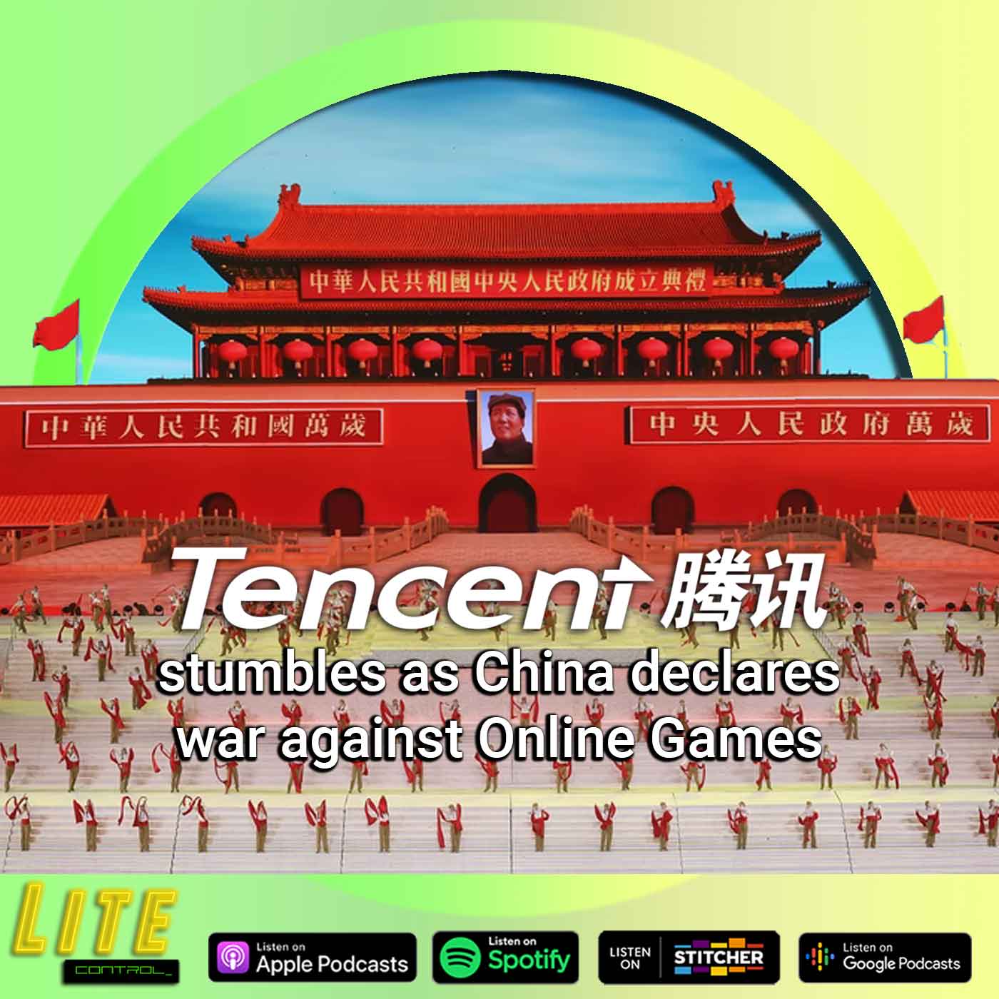 Lite Control 161 - Tencent Falls as China Declares War Against Online Games