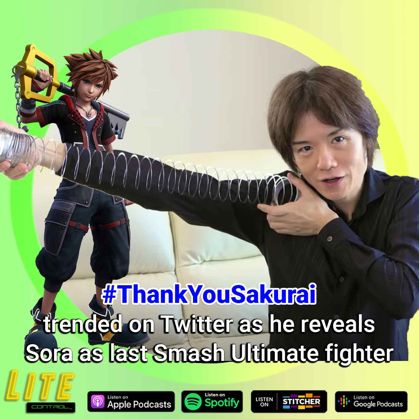 Lite Control 171 - #ThankYouSakurai Trends As Sora Gets Announced for Smash Brother Ultimate